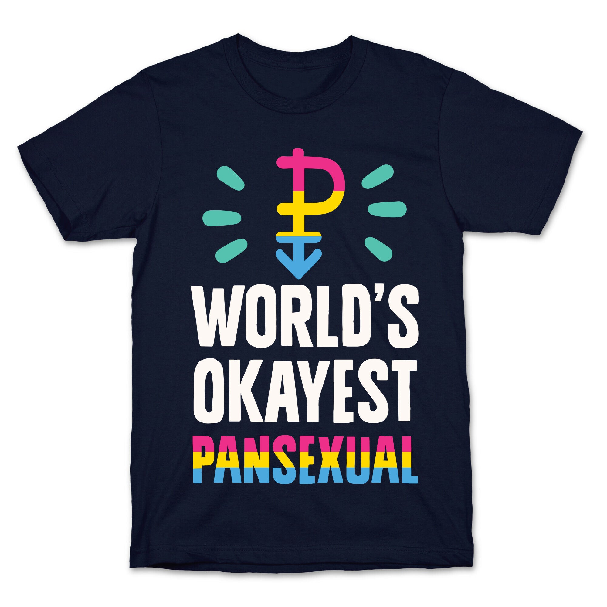 World's Okayest Pansexual T-Shirt