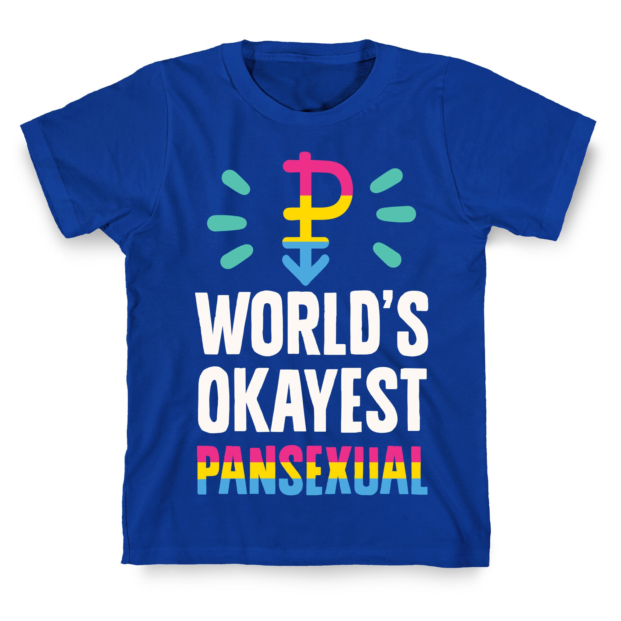 World's Okayest Pansexual T-Shirt