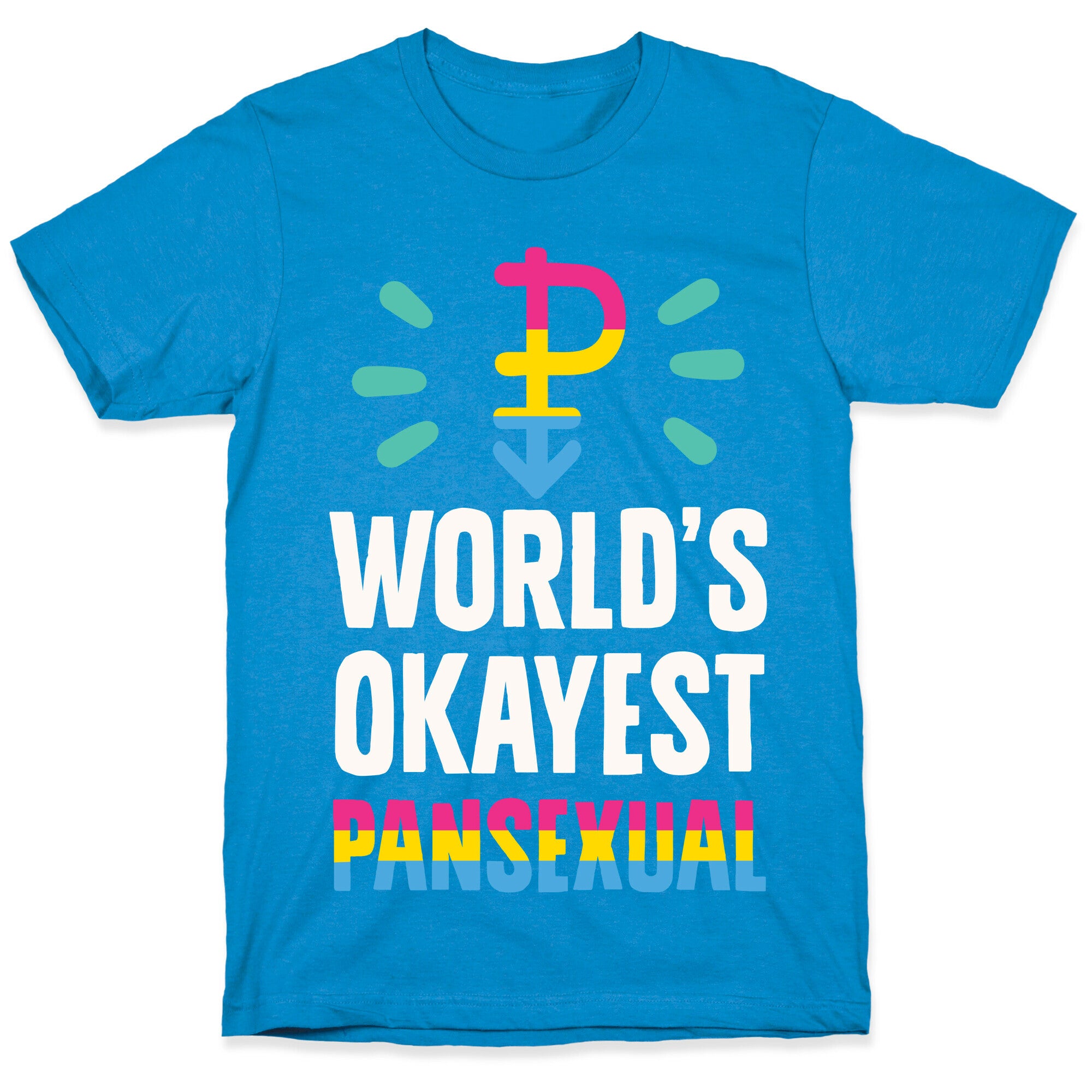 World's Okayest Pansexual T-Shirt