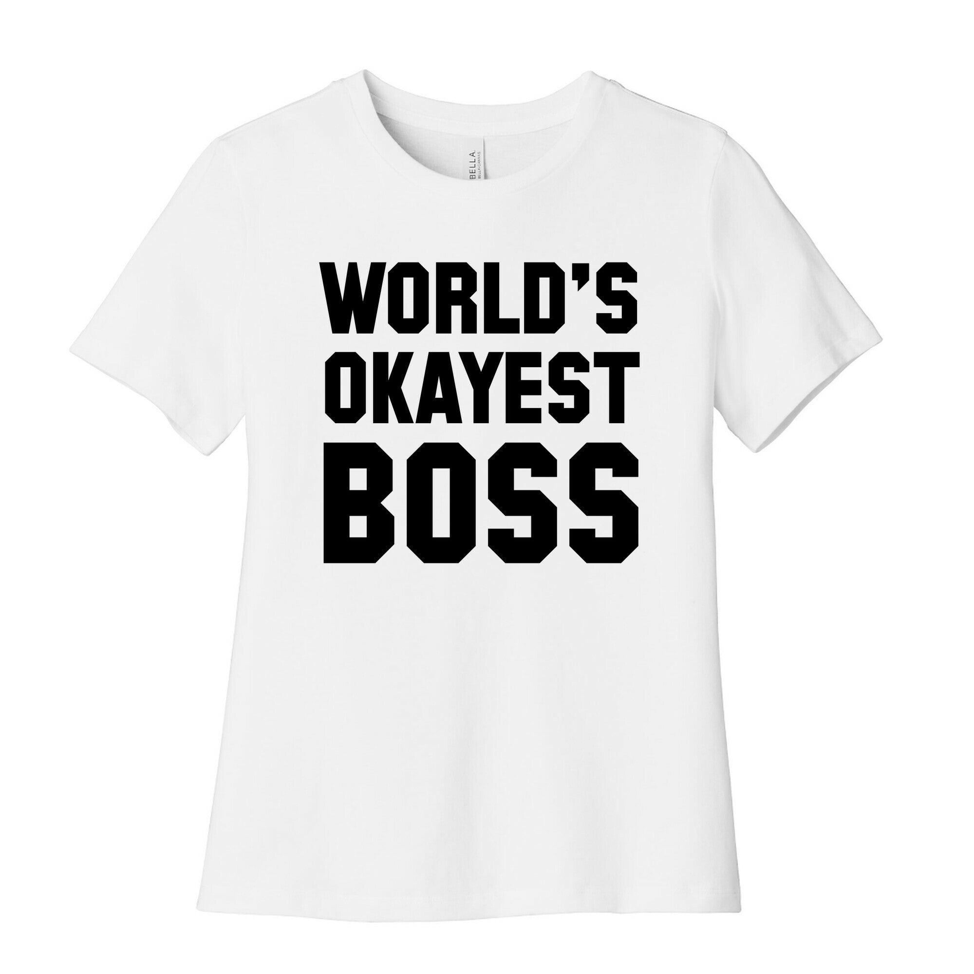 World's Okayest Boss Women's Cotton Tee