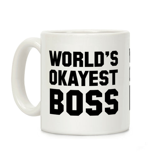World's Okayest Boss Coffee Mug