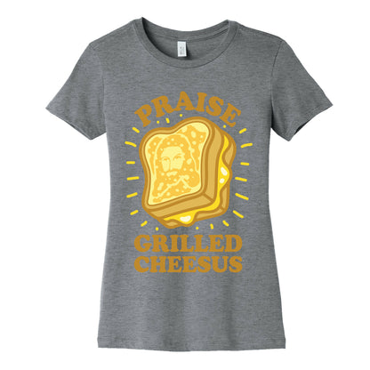 Praise Grilled Cheesus Women's Cotton Tee