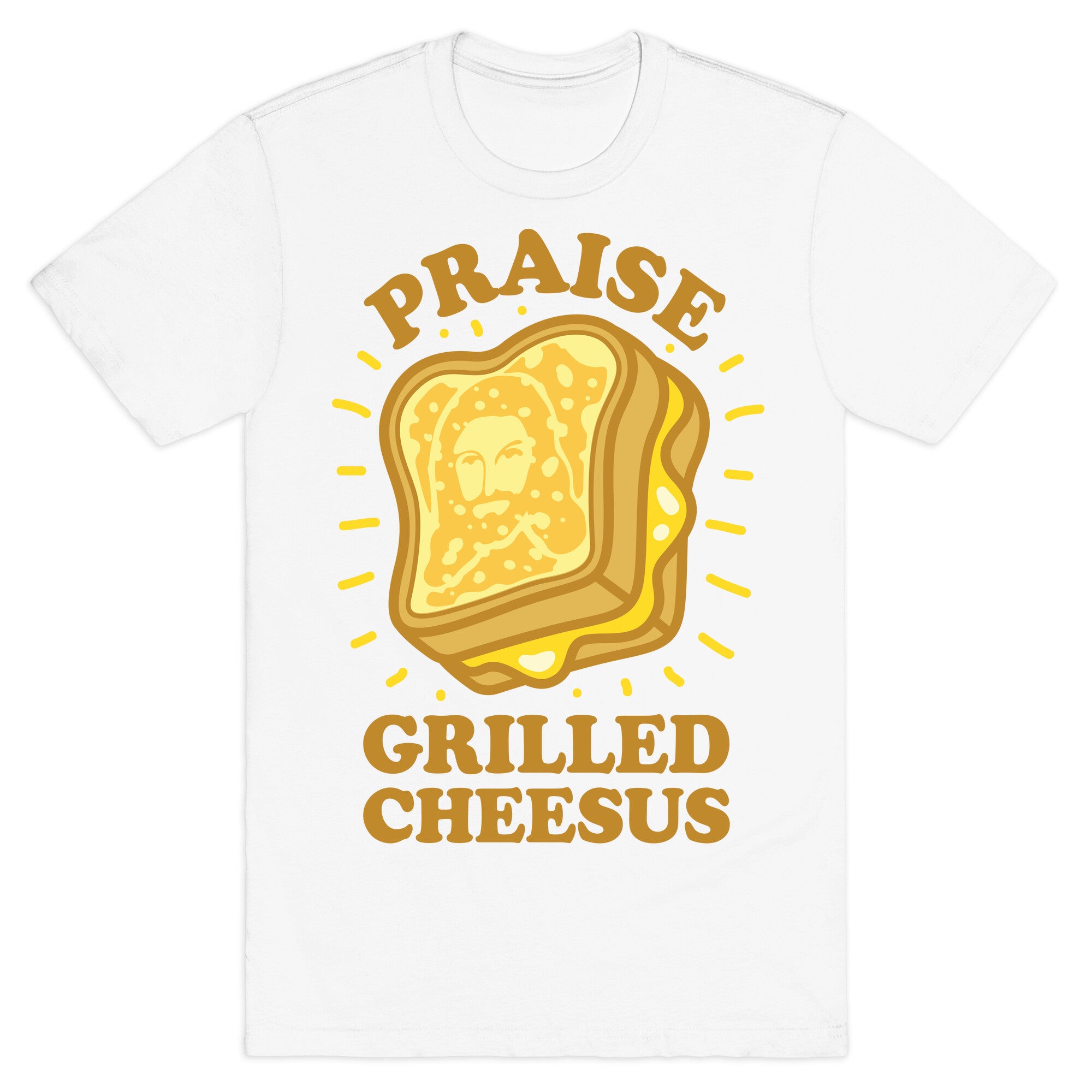 Praise Grilled Cheesus T-Shirt