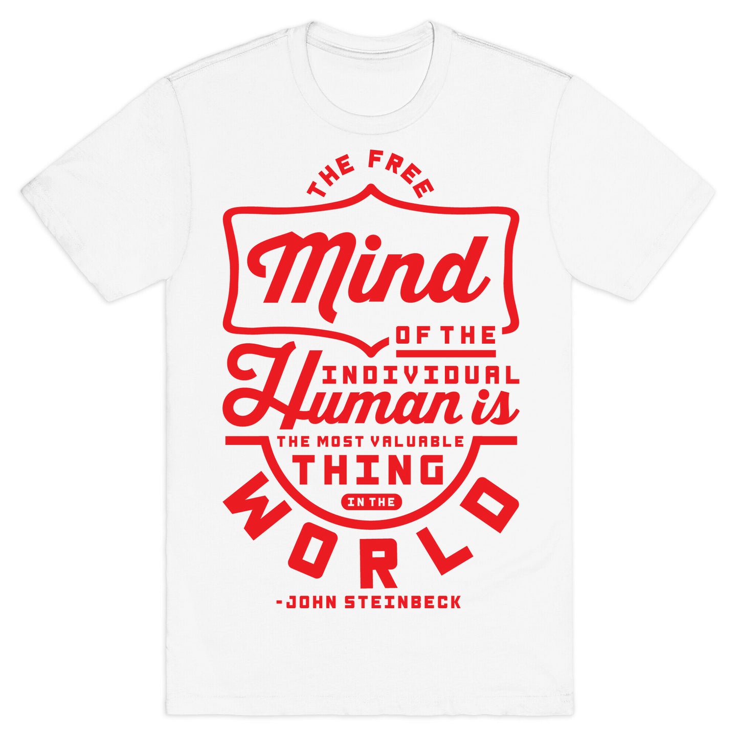 The Most Valuable Thing In The World T-Shirt