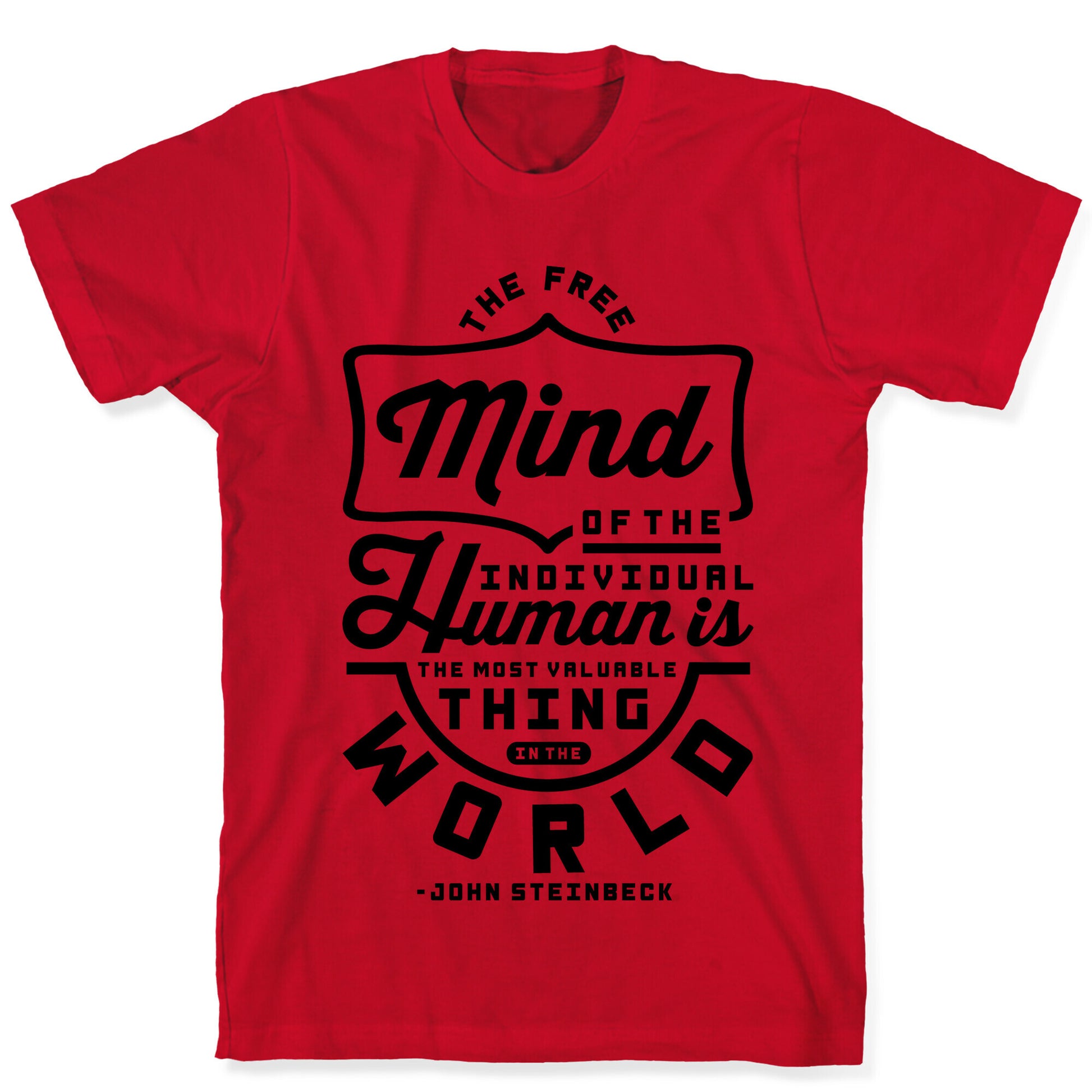 The Most Valuable Thing In The World T-Shirt