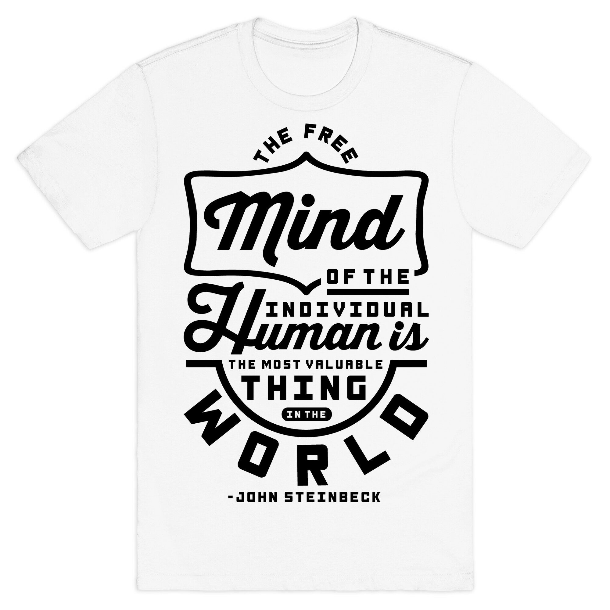 The Most Valuable Thing In The World T-Shirt