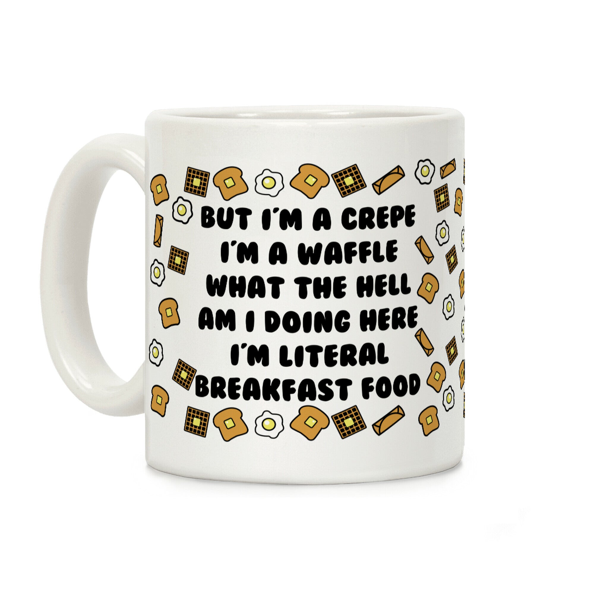But I'm a Crepe Coffee Mug