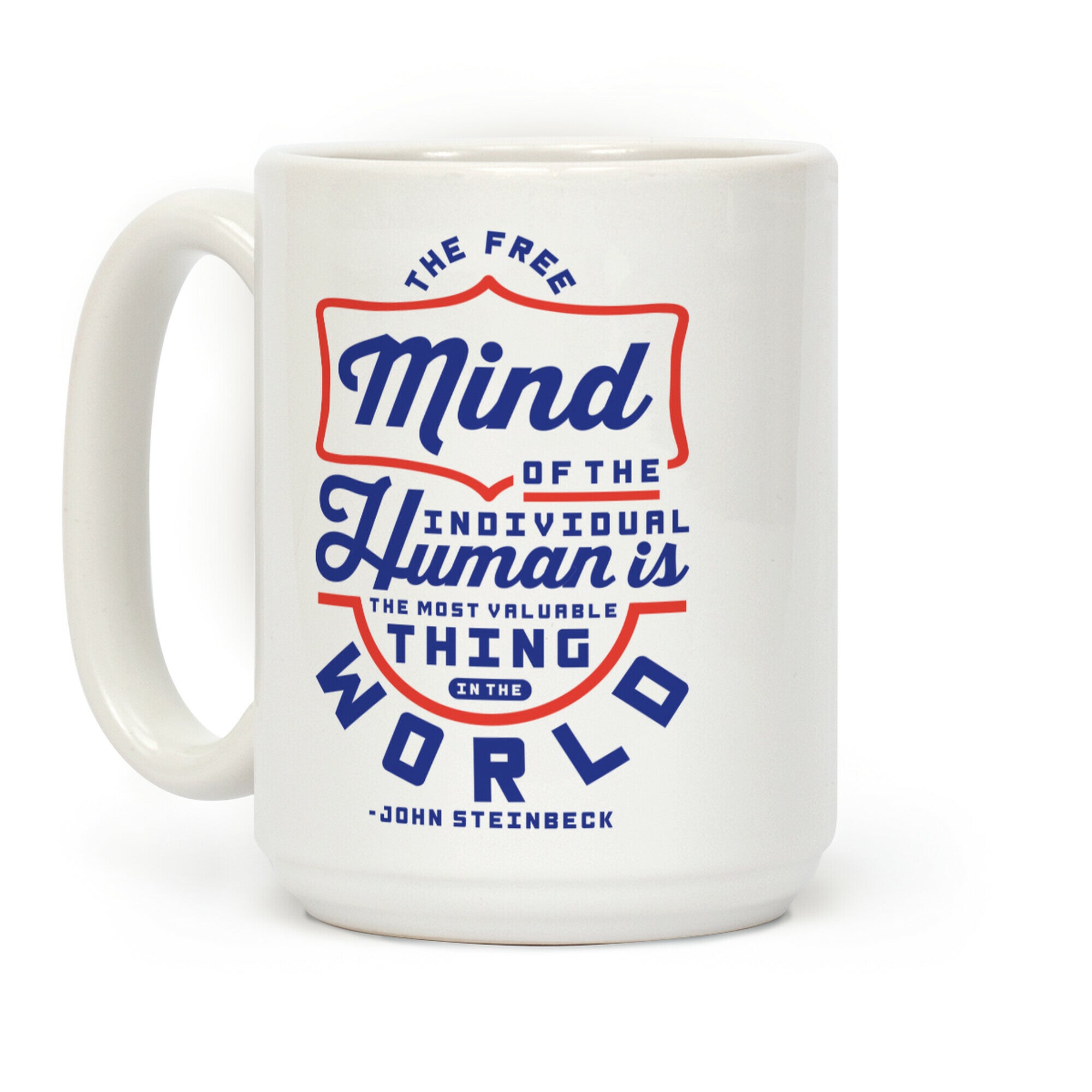 The Most Valuable Thing In The World Coffee Mug