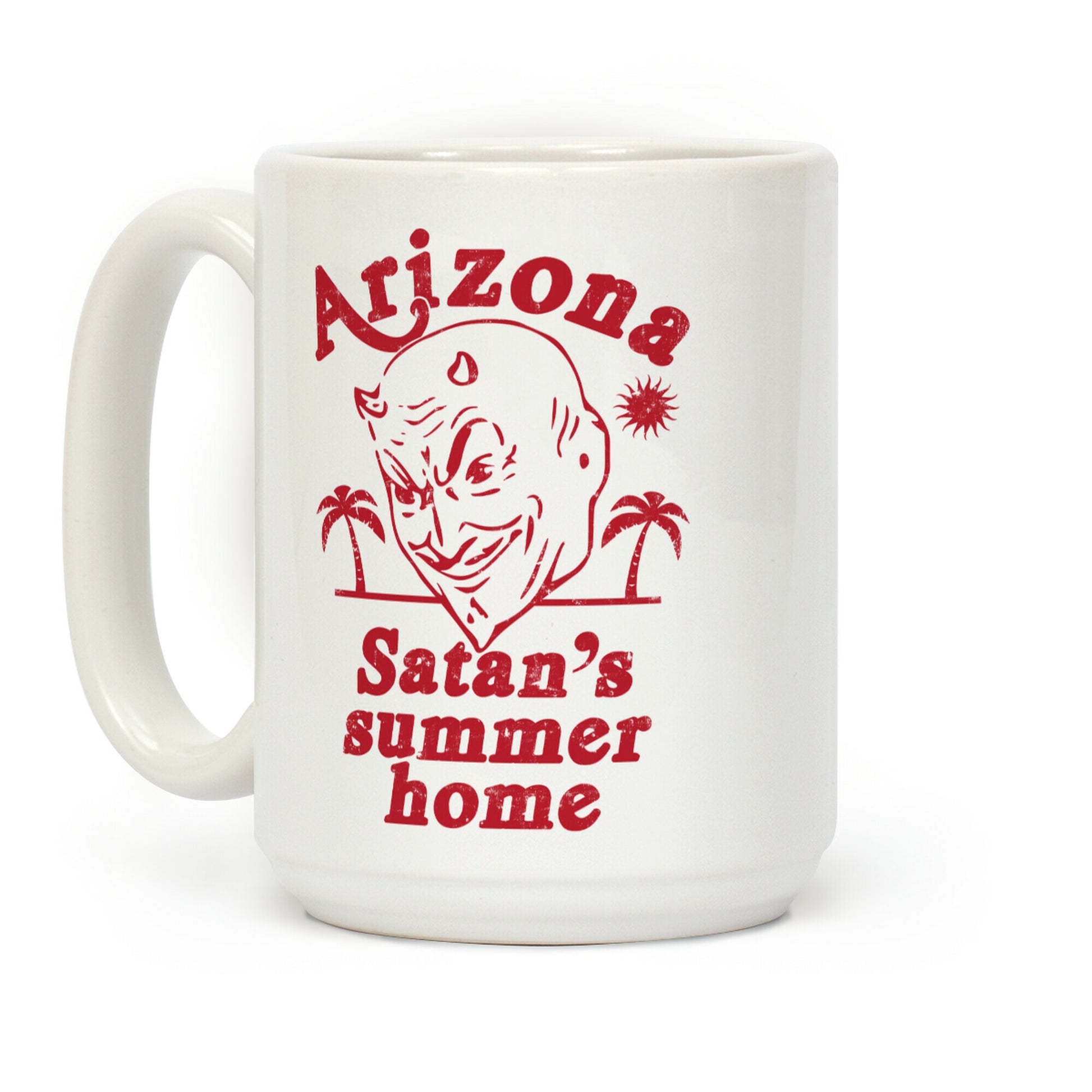 Arizona - Satan's Summer Home Coffee Mug