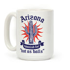 Arizona - Spanish For Hot As Balls Coffee Mug