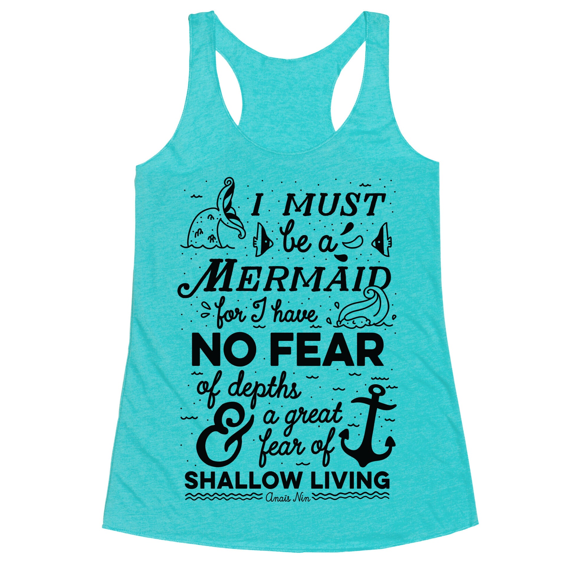 I Must Be A Mermaid Inspirational Quote Racerback Tank