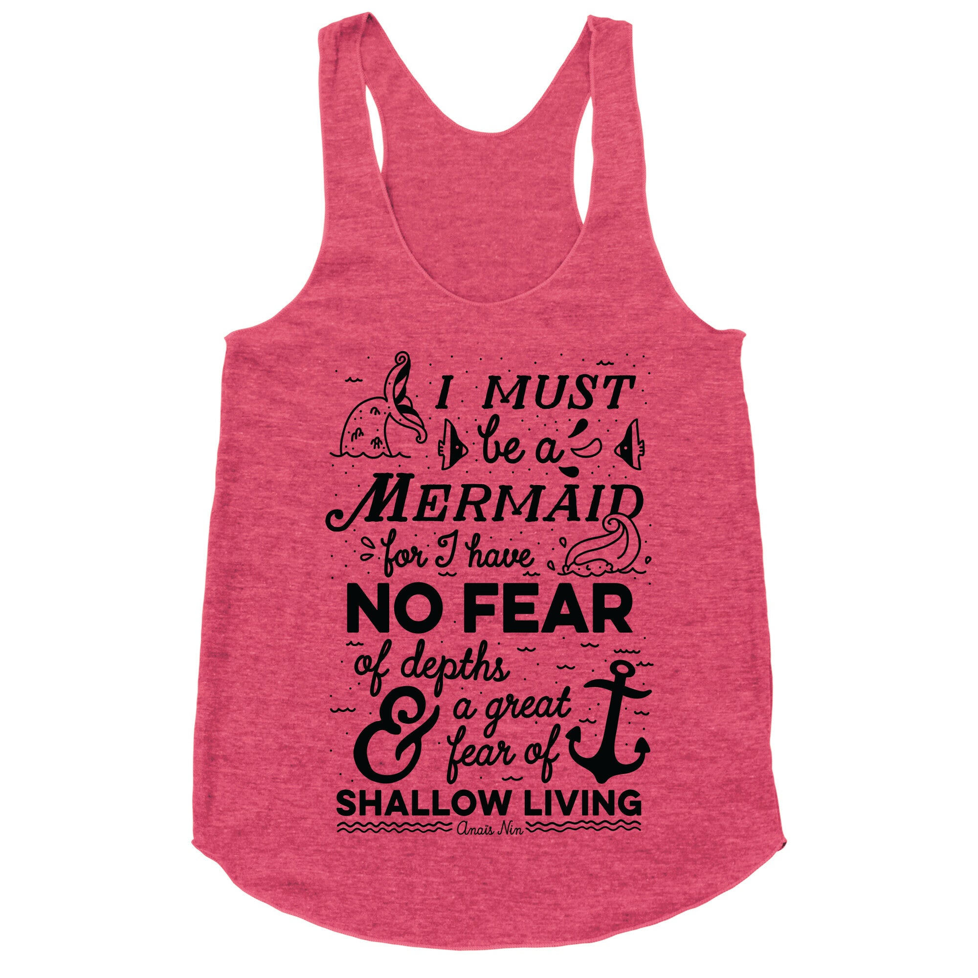 I Must Be A Mermaid Inspirational Quote Racerback Tank