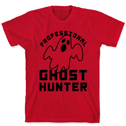 Professional Ghost Hunter T-Shirt
