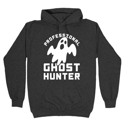 Professional Ghost Hunter Hoodie