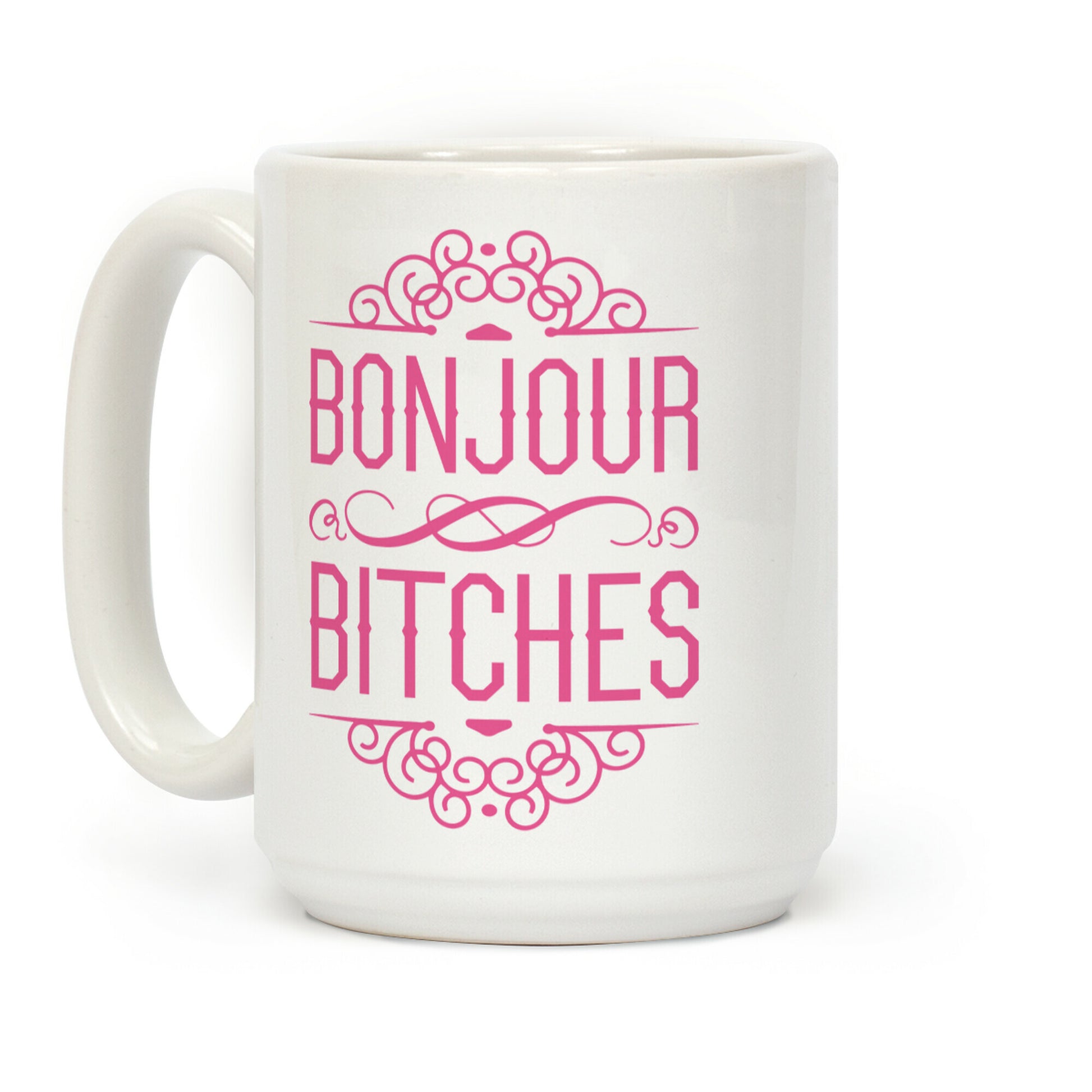 Bonjour Bitches Coffee Mug