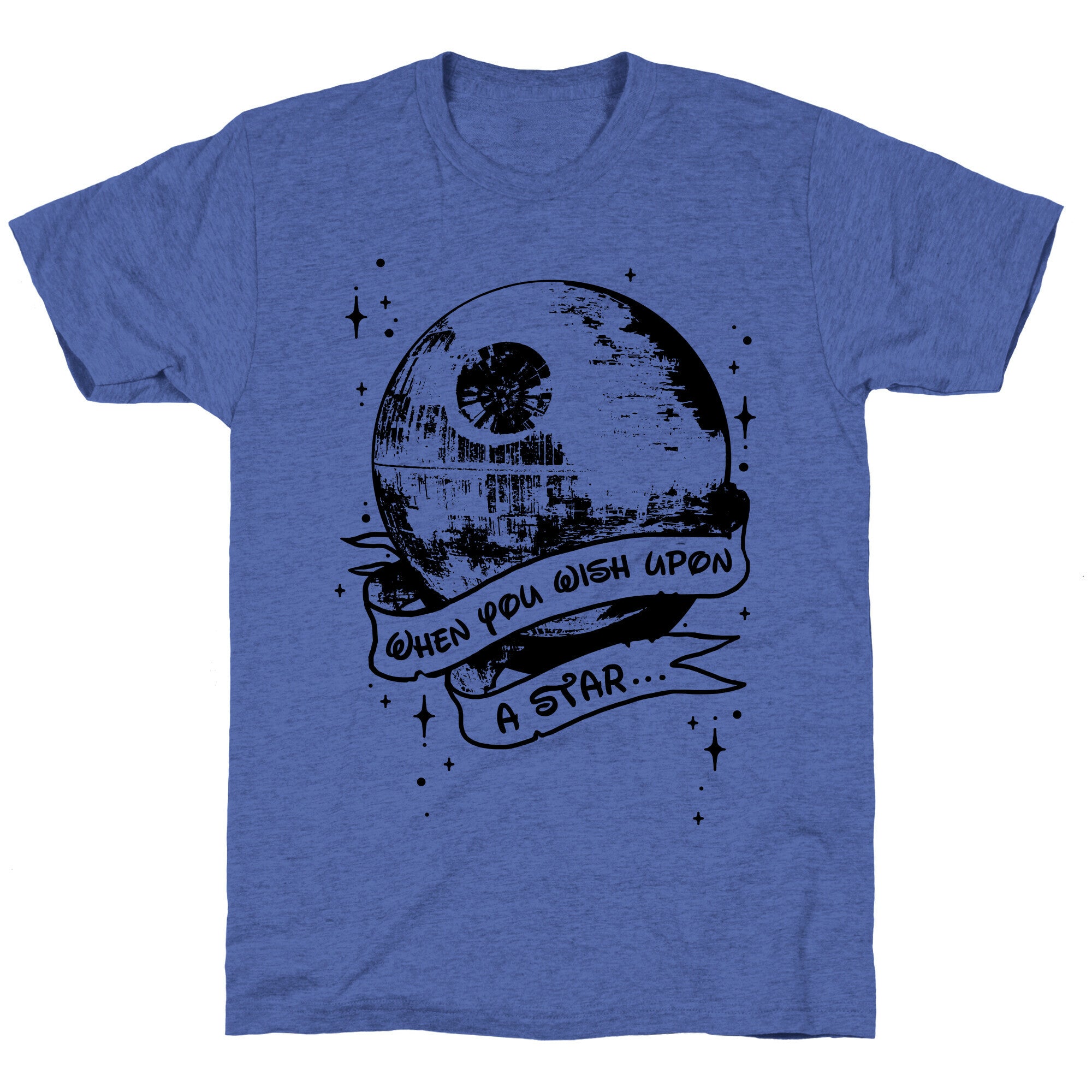 When You Wish Upon A Death Star Unisex Triblend Tee