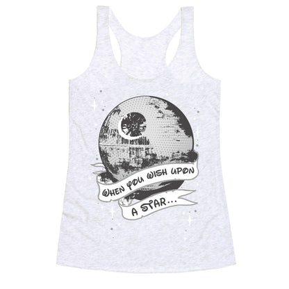 When You Wish Upon A Death Star Racerback Tank
