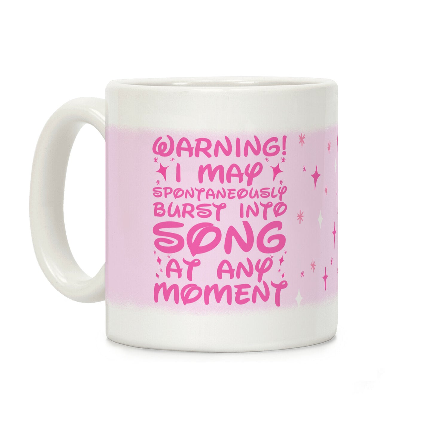 Warning! I May Spontaneously Burst into Song Coffee Mug