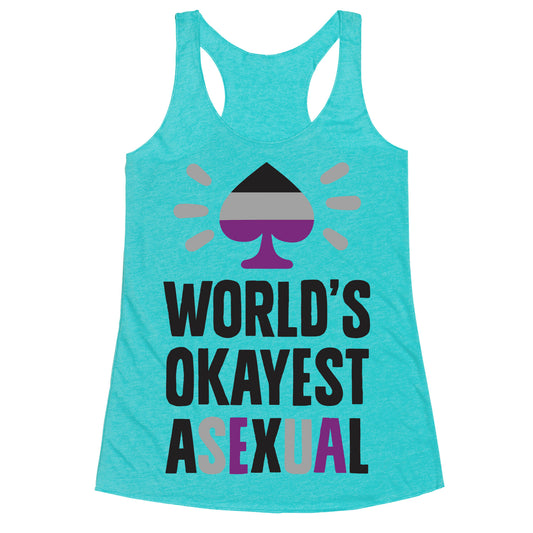 World's Okayest Asexual Racerback Tank