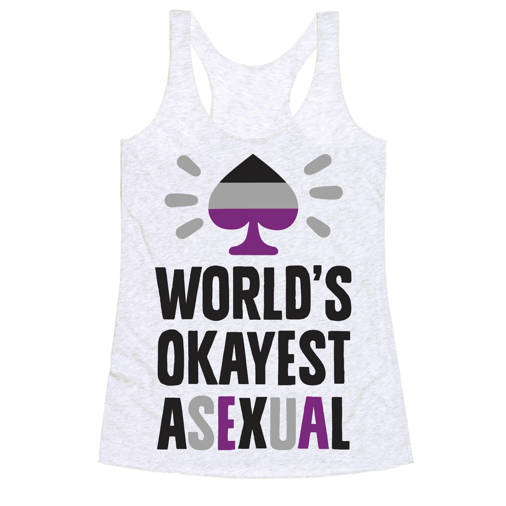 World's Okayest Asexual Racerback Tank