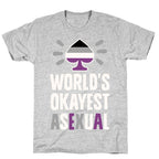 World's Okayest Asexual T-Shirt