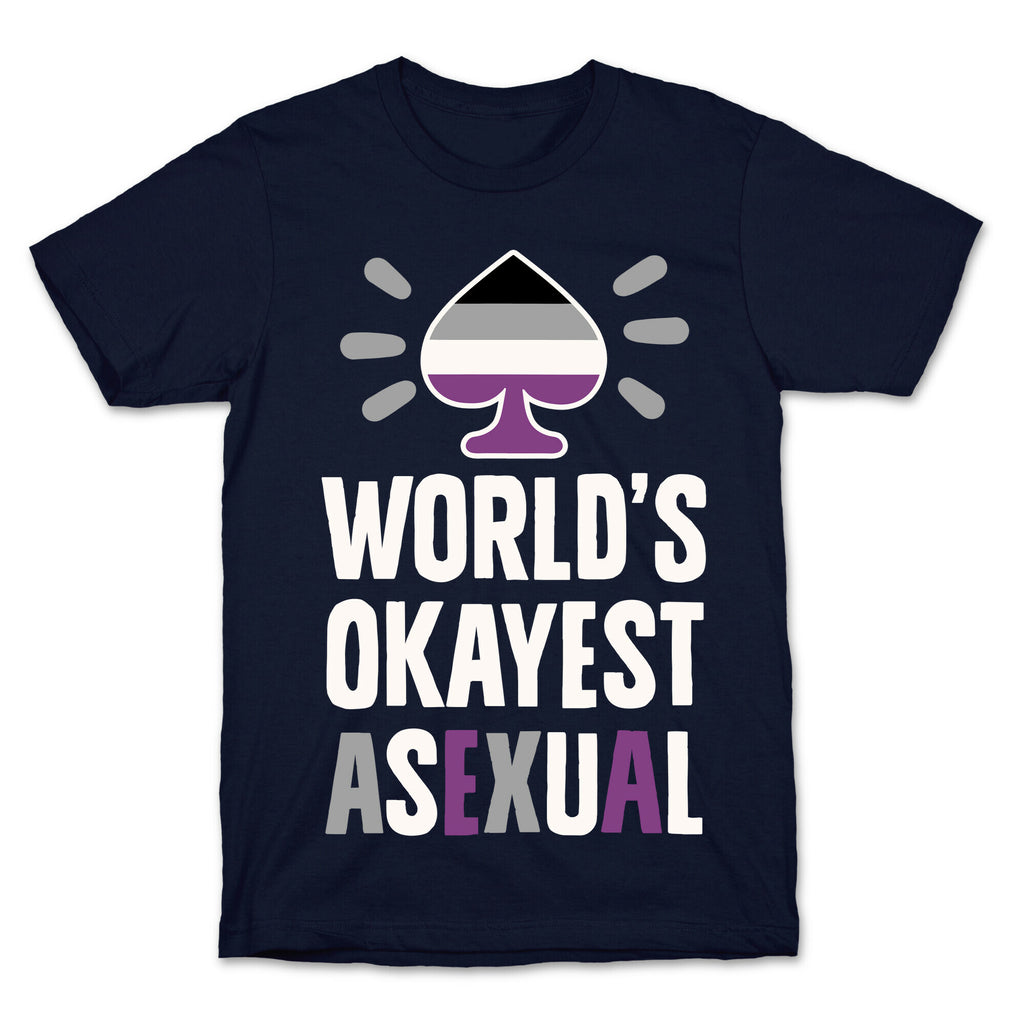 World's Okayest Asexual T-Shirt