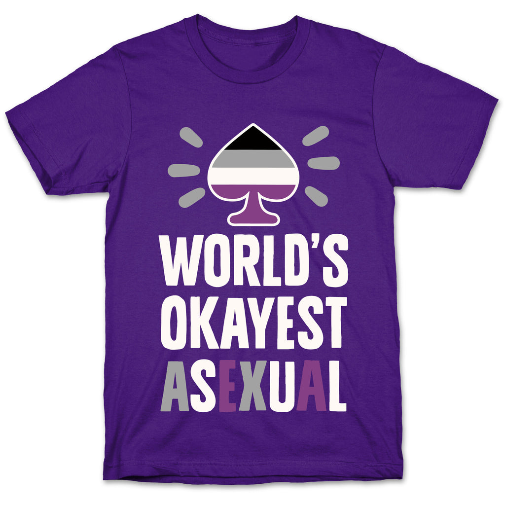 World's Okayest Asexual T-Shirt