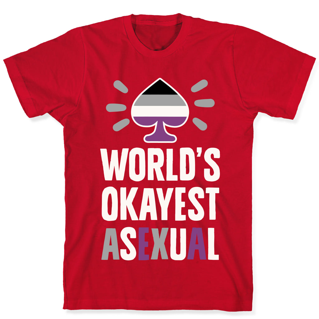 World's Okayest Asexual T-Shirt