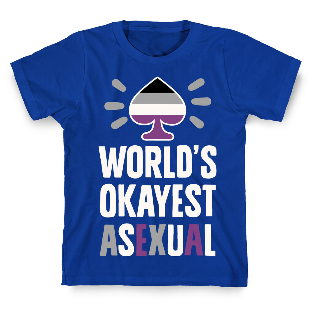 World's Okayest Asexual T-Shirt