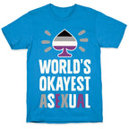 World's Okayest Asexual T-Shirt
