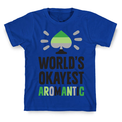 World's Okayest Aromantic T-Shirt