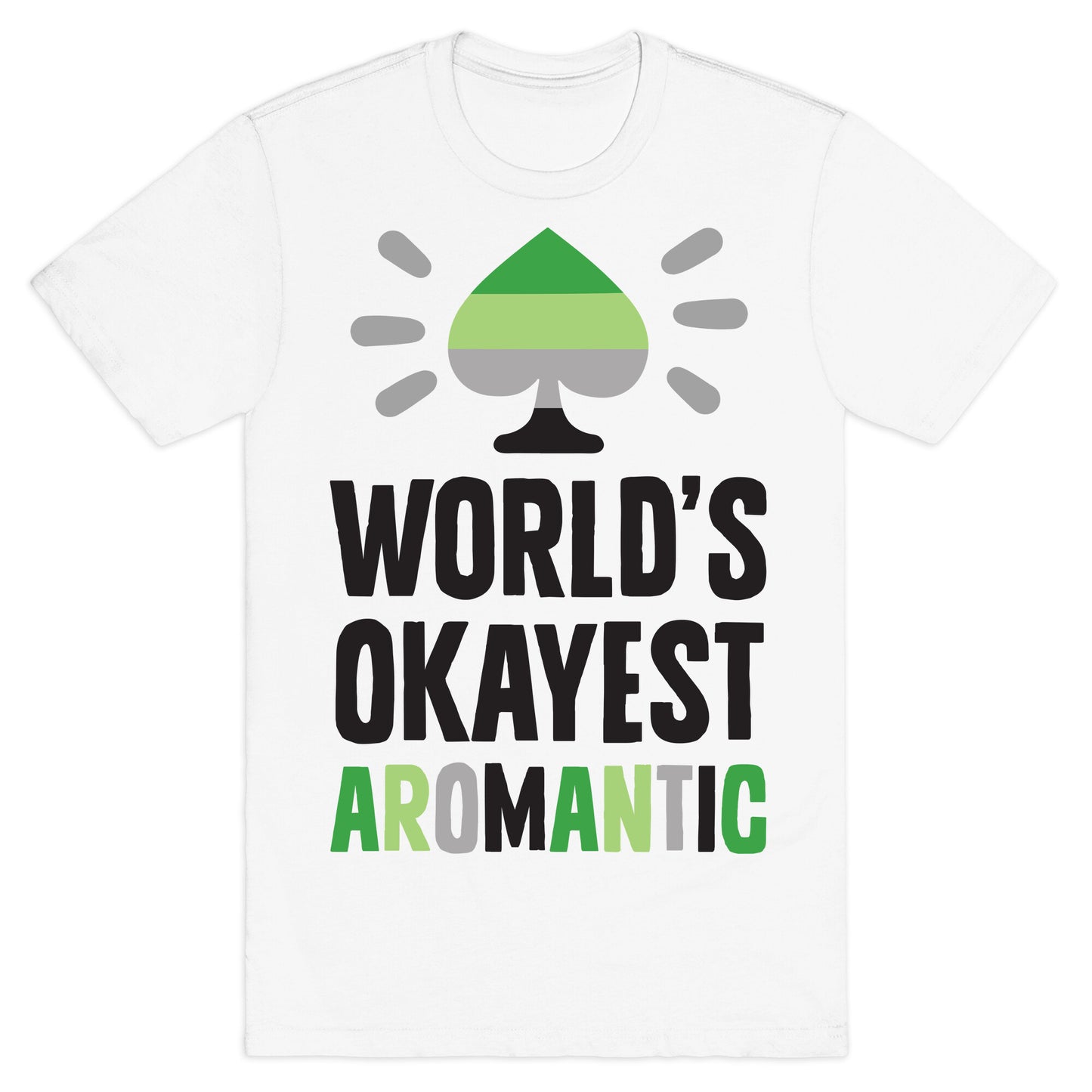 World's Okayest Aromantic T-Shirt