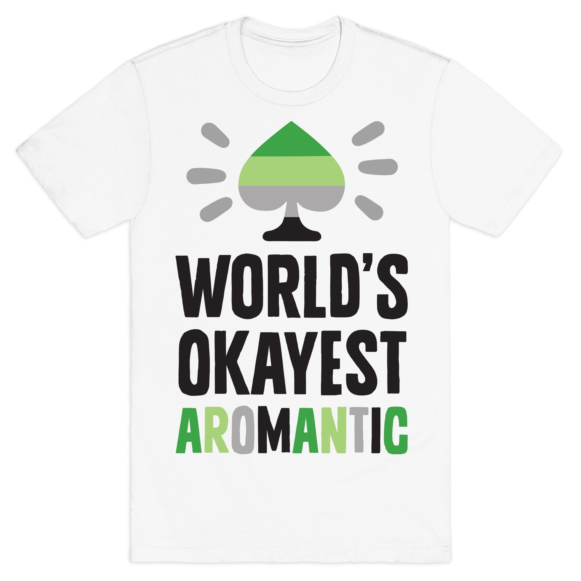World's Okayest Aromantic T-Shirt