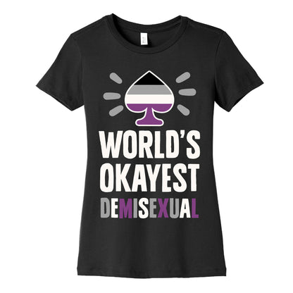 World's Okayest Demisexual Women's Cotton Tee