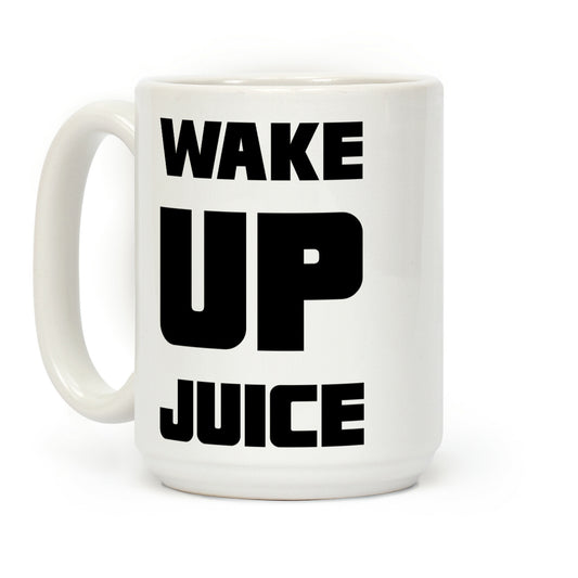 Wake Up Juice Coffee Mug