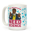 Y'all MothaF***as Need Science Coffee Mug