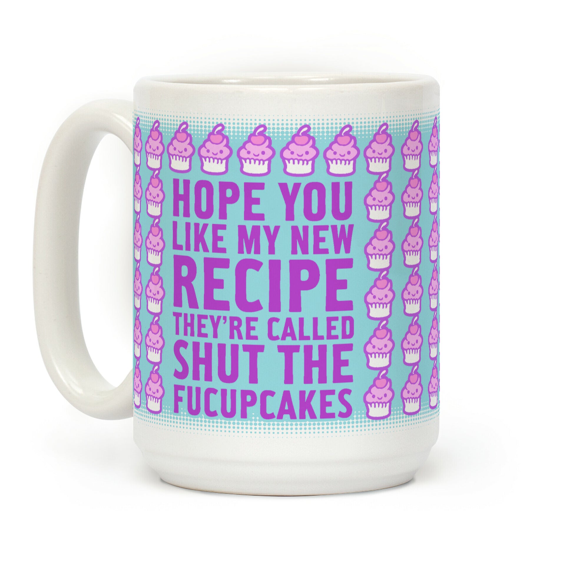 Shut The Fucupcakes Coffee Mug