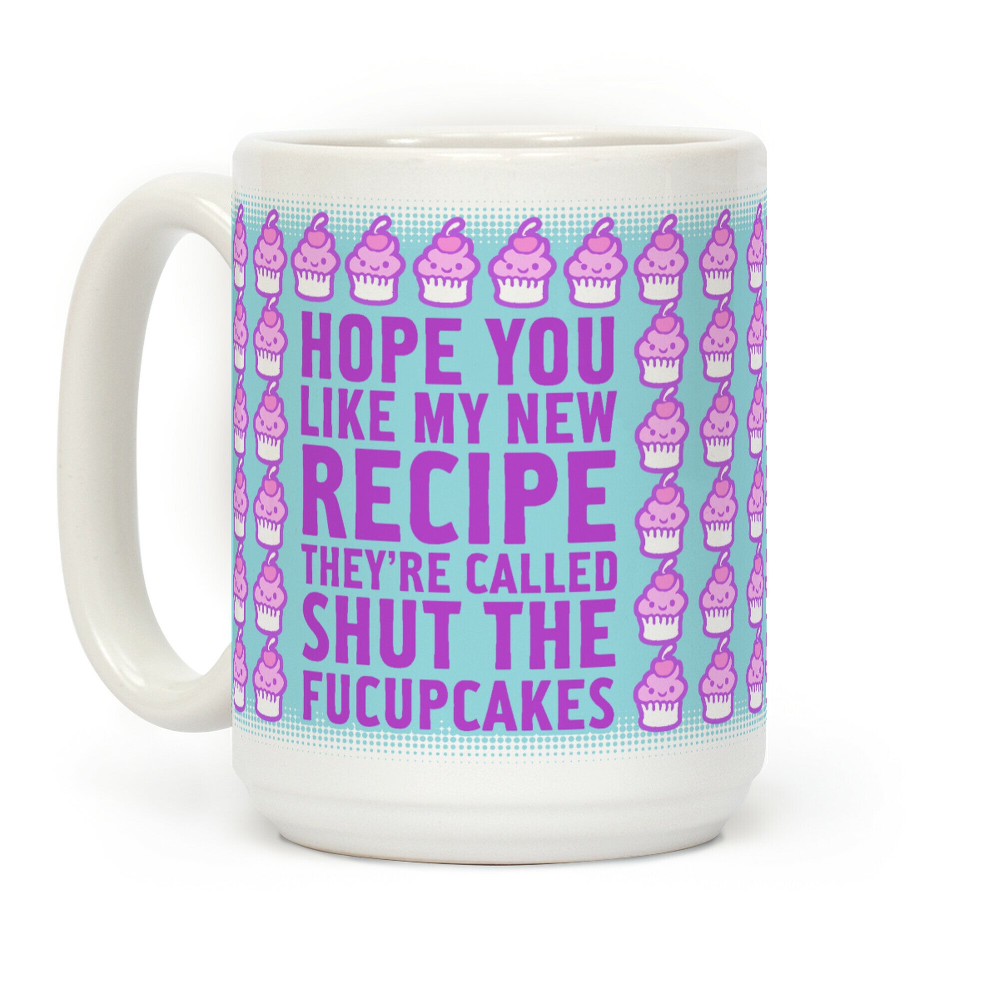 Shut The Fucupcakes Coffee Mug