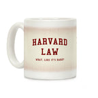 Harvard Law What Like It's Hard? Coffee Mug