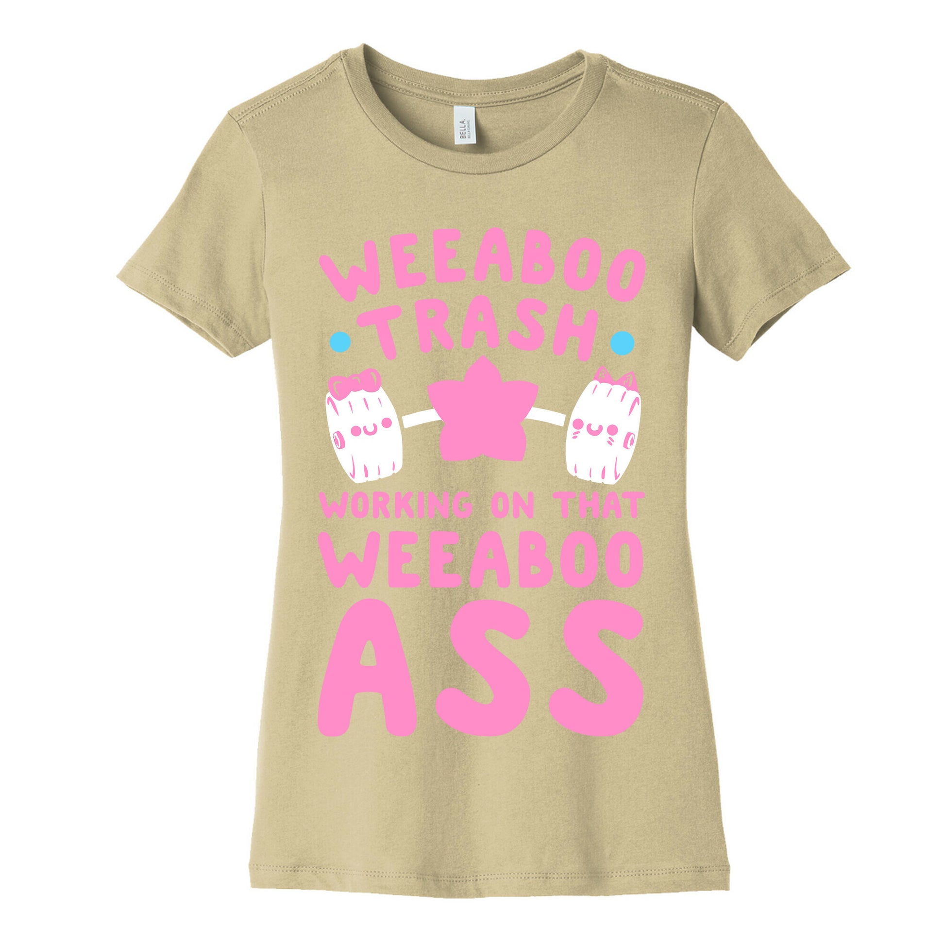 Weeaboo Trash Working on That Weeaboo Ass Women's Cotton Tee