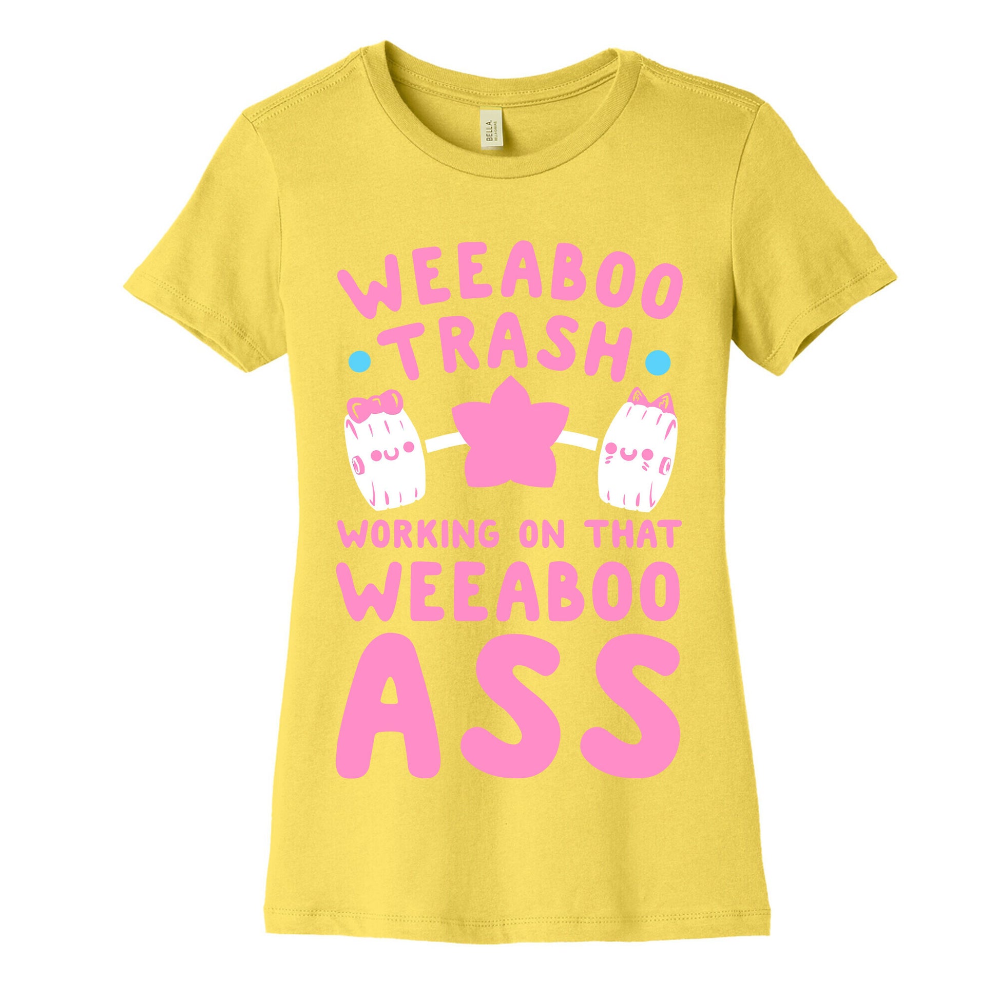 Weeaboo Trash Working on That Weeaboo Ass Women's Cotton Tee