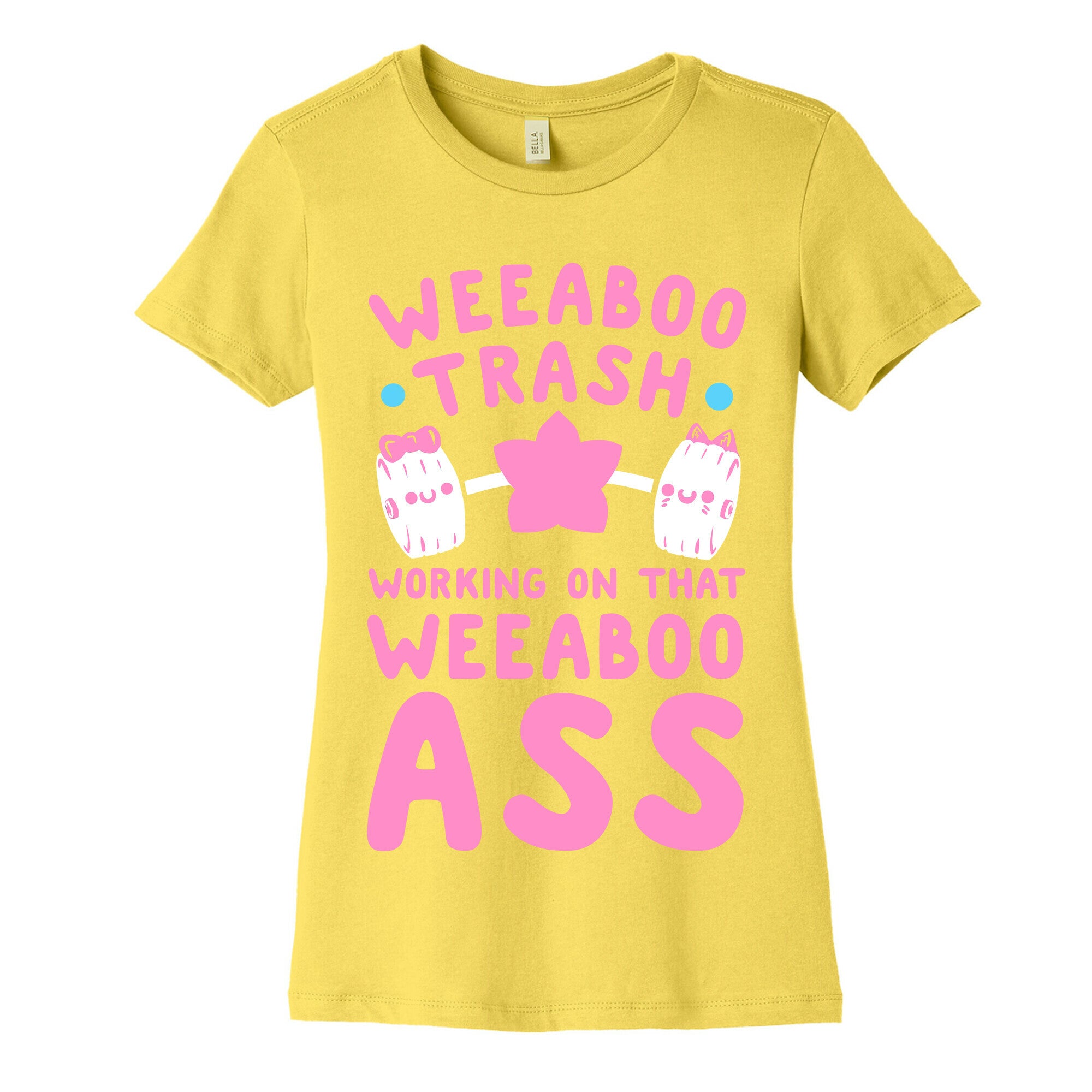 Weeaboo Trash Working on That Weeaboo Ass Women's Cotton Tee