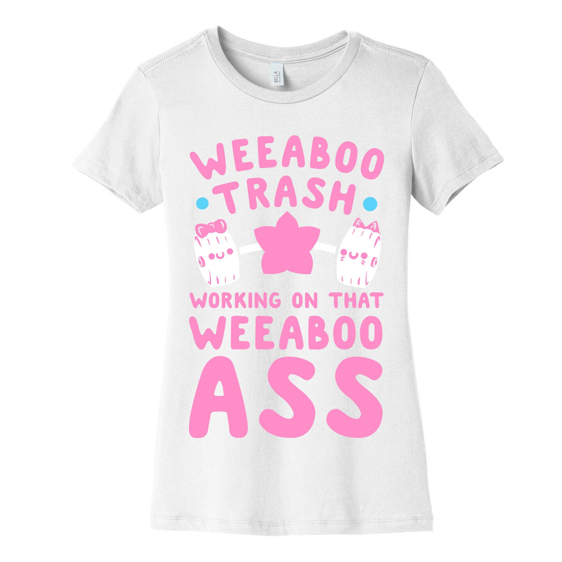 Weeaboo Trash Working on That Weeaboo Ass Women's Cotton Tee