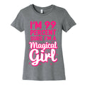 I'm 99 Percent Sure I'm a Magical Girl Women's Cotton Tee
