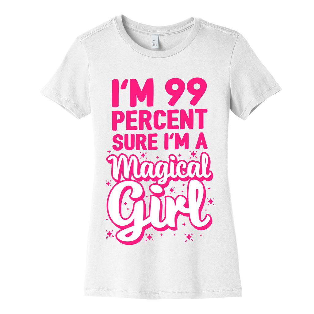 I'm 99 Percent Sure I'm a Magical Girl Women's Cotton Tee
