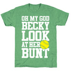 Oh My God Becky Look At Her Bunt Unisex Triblend Tee