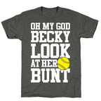 Oh My God Becky Look At Her Bunt Unisex Triblend Tee
