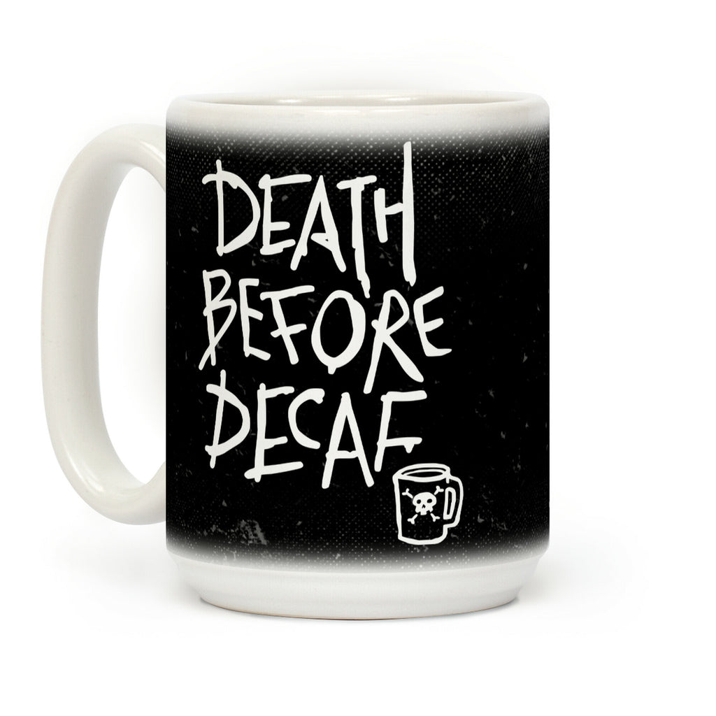 Death Before Decaf Coffee Mug