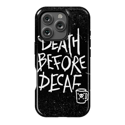 Death Before Decaf Phone Case