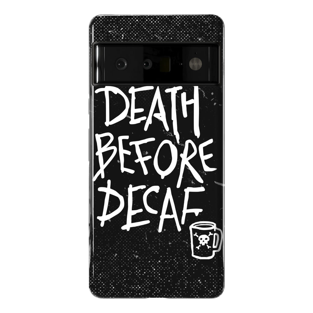 Death Before Decaf Phone Case